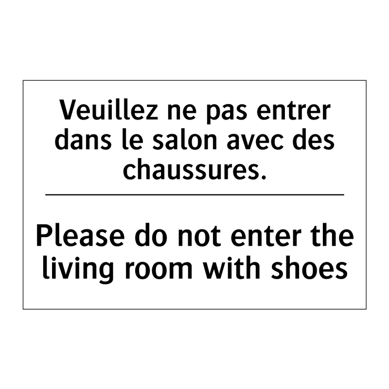 Veuillez ne pas entrer dans le  /.../ - Please do not enter the living  /.../