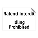 Ralenti interdit - Idling Prohibited