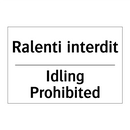 Ralenti interdit - Idling Prohibited