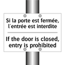 Si la porte est fermée, l'entrée  /.../ - If the door is closed, entry is  /.../