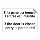 Si la porte est fermée, l'entrée  /.../ - If the door is closed, entry is  /.../