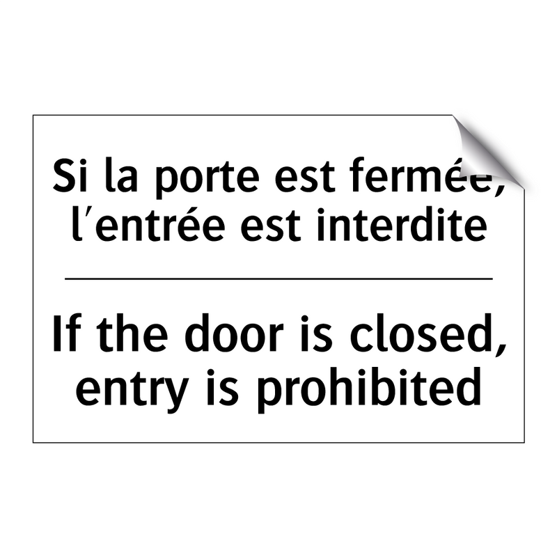 Si la porte est fermée, l'entrée  /.../ - If the door is closed, entry is  /.../