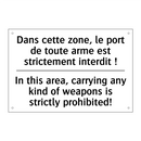 Dans cette zone, le port de toute  /.../ - In this area, carrying any kind  /.../