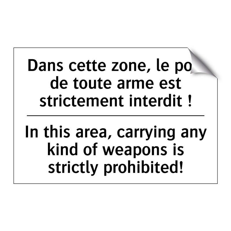 Dans cette zone, le port de toute  /.../ - In this area, carrying any kind  /.../