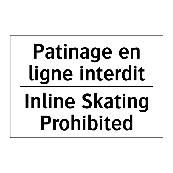 Patinage en ligne interdit - Inline Skating Prohibited