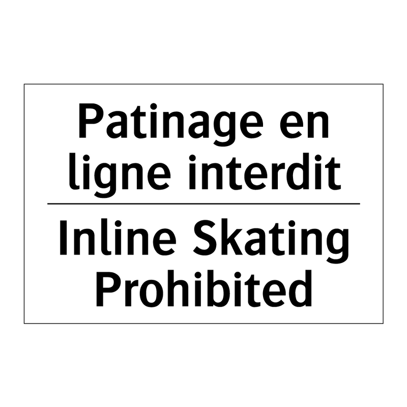 Patinage en ligne interdit - Inline Skating Prohibited