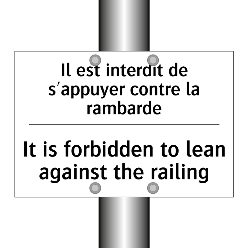 Il est interdit de s'appuyer contre  /.../ - It is forbidden to lean against  /.../