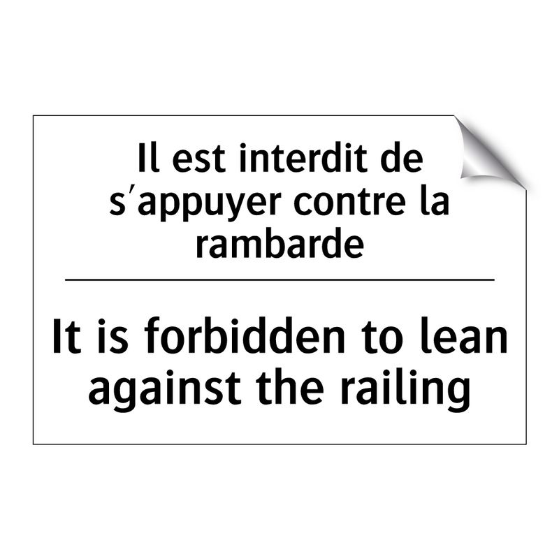Il est interdit de s'appuyer contre  /.../ - It is forbidden to lean against  /.../