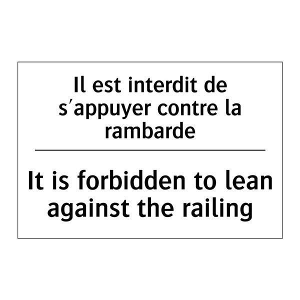 Il est interdit de s'appuyer contre  /.../ - It is forbidden to lean against  /.../