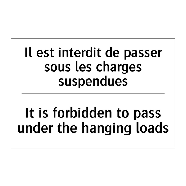 Il est interdit de passer sous  /.../ - It is forbidden to pass under  /.../