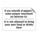 Il est interdit d'apporter votre  /.../ - It is not allowed to bring your  /.../