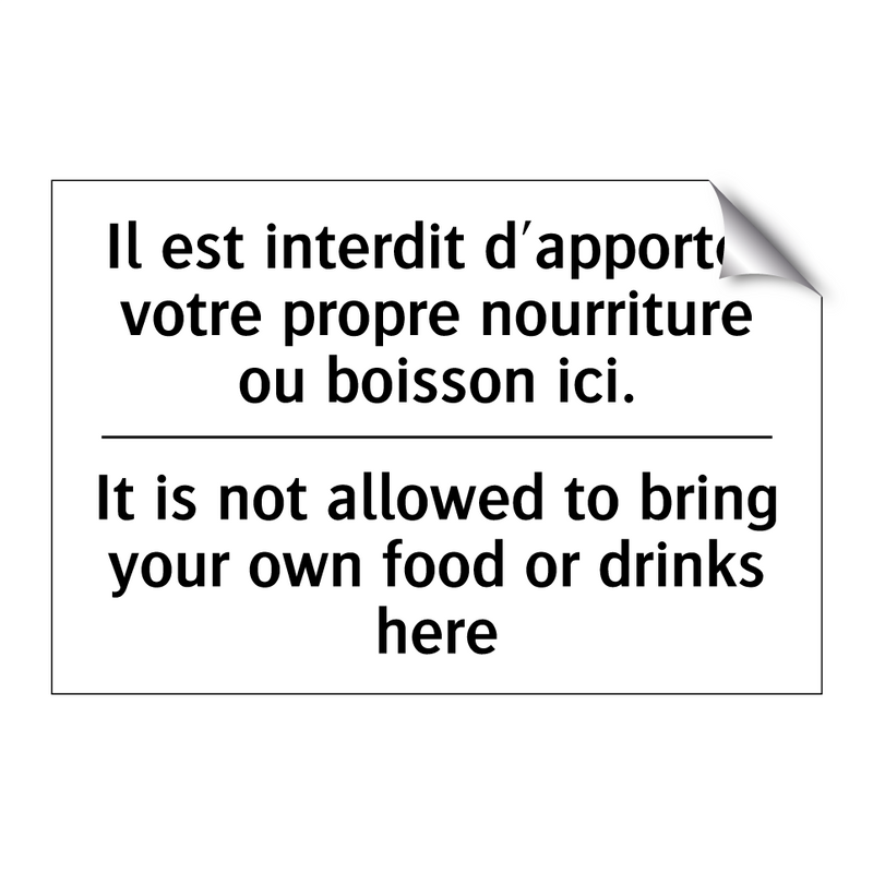 Il est interdit d'apporter votre  /.../ - It is not allowed to bring your  /.../