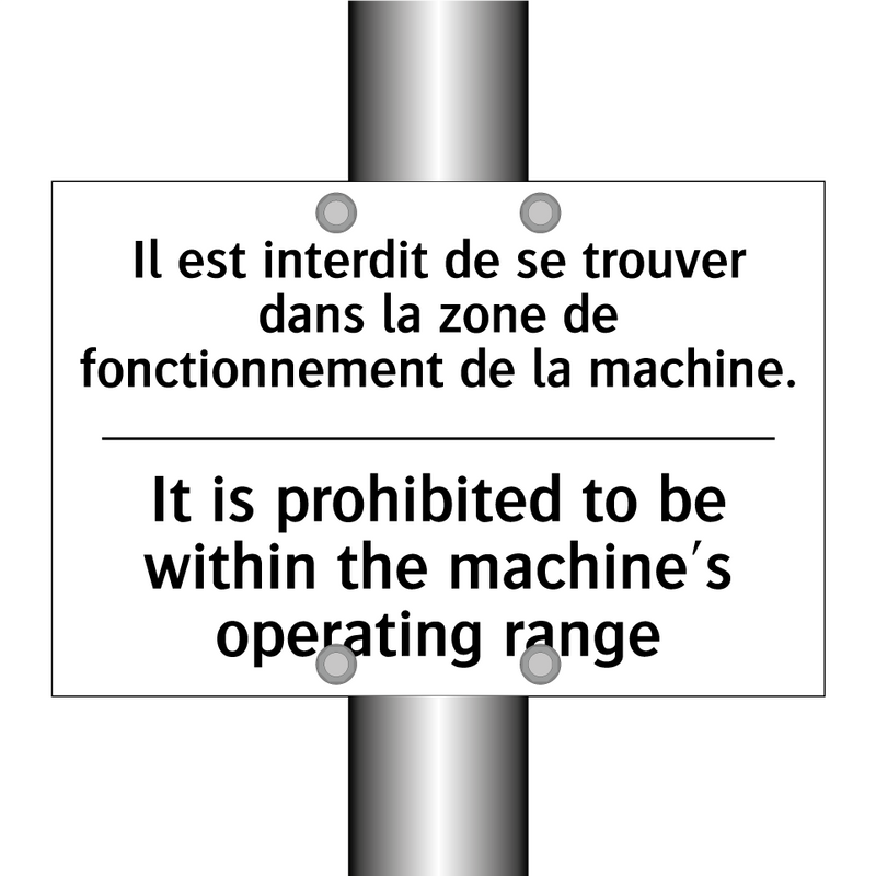 Il est interdit de se trouver  /.../ - It is prohibited to be within  /.../