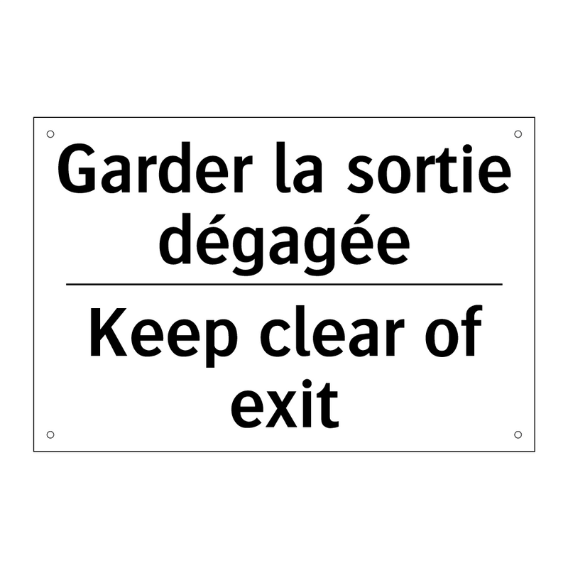 Garder la sortie dégagée - Keep clear of exit