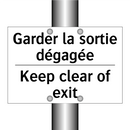 Garder la sortie dégagée - Keep clear of exit
