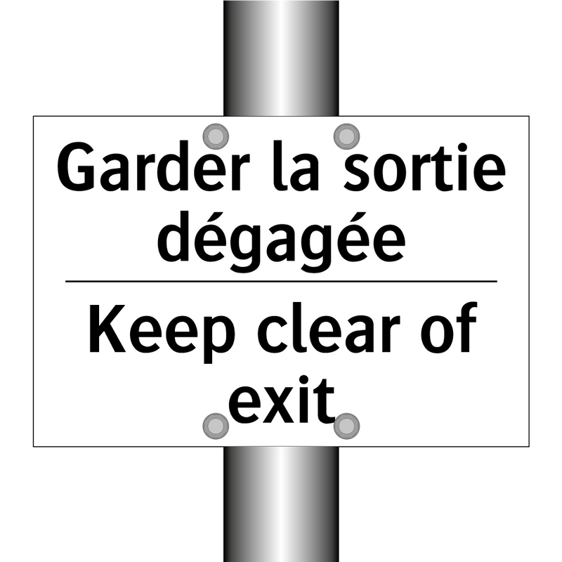 Garder la sortie dégagée - Keep clear of exit