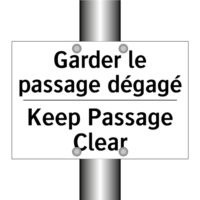 Garder le passage dégagé - Keep Passage Clear