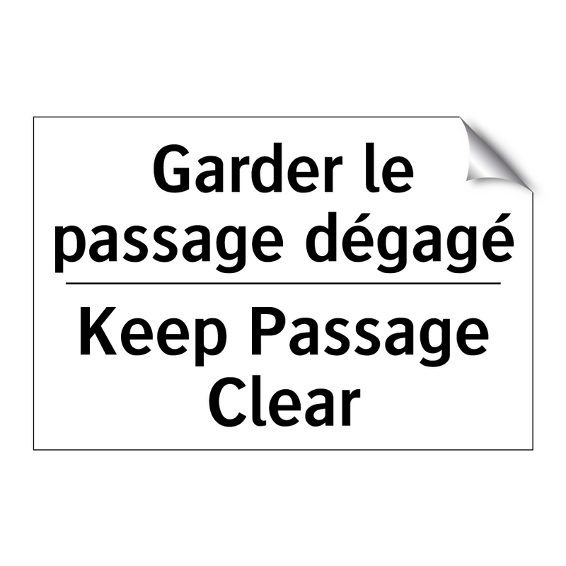 Garder le passage dégagé - Keep Passage Clear