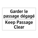 Garder le passage dégagé - Keep Passage Clear