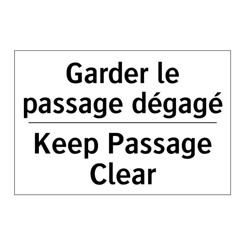 Garder le passage dégagé - Keep Passage Clear