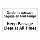 Garder le passage dégagé en tout  /.../ - Keep Passage Clear at All Times /.../