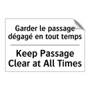 Garder le passage dégagé en tout  /.../ - Keep Passage Clear at All Times /.../