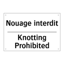 Nouage interdit - Knotting Prohibited