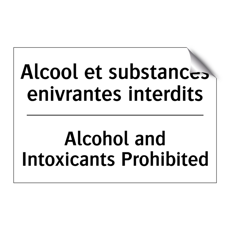 Alcool et substances enivrantes  /.../ - Alcohol and Intoxicants Prohibited /.../