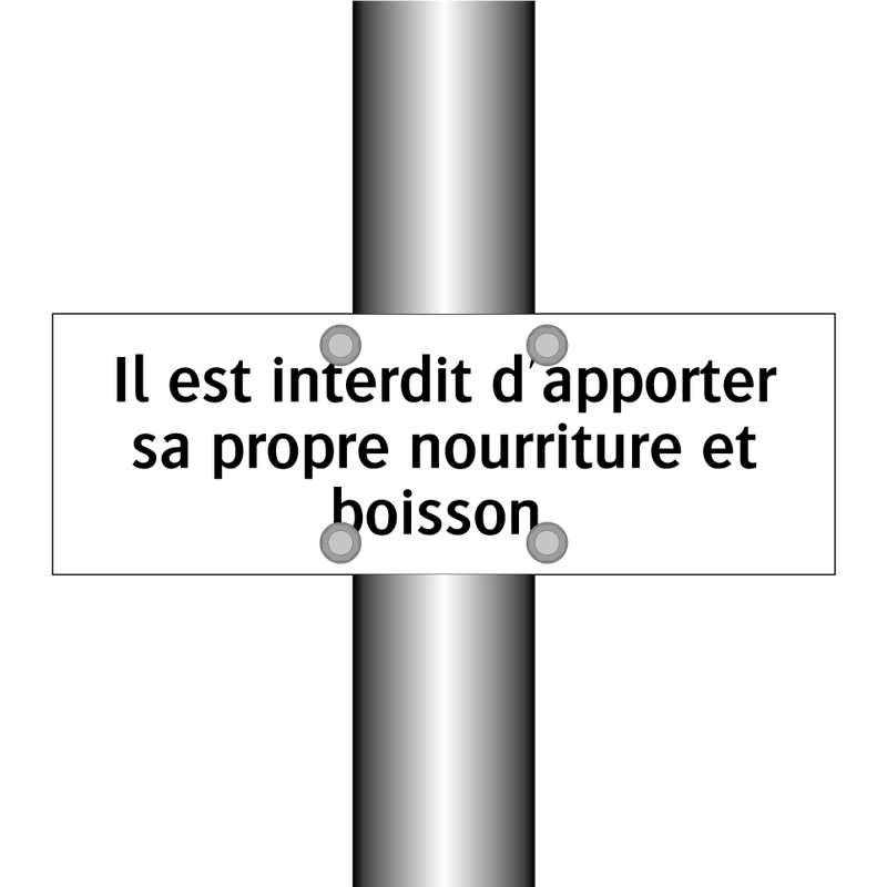 Il est interdit d'apporter sa propre nourriture et boisson.