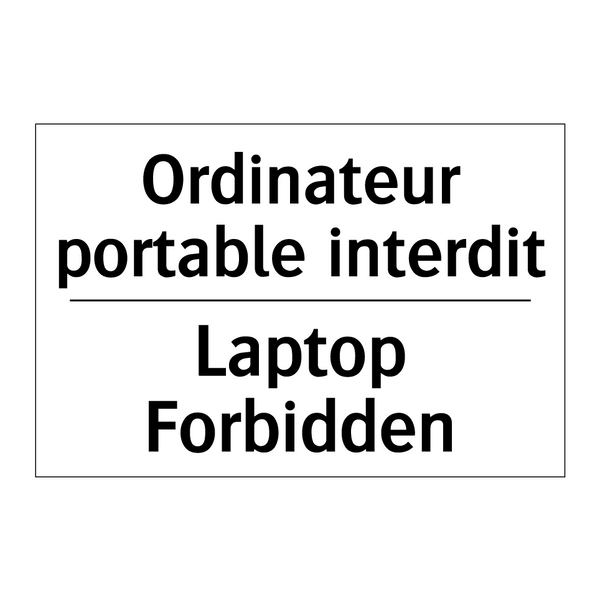 Ordinateur portable interdit - Laptop Forbidden