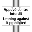 Appuyé contre interdit - Leaning against it prohibited