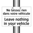 Ne laissez rien dans votre véhicule /.../ - Leave nothing in your vehicle