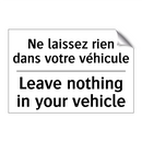 Ne laissez rien dans votre véhicule /.../ - Leave nothing in your vehicle