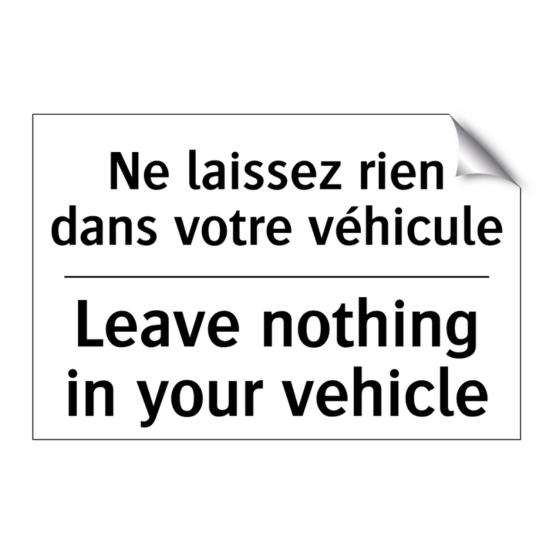 Ne laissez rien dans votre véhicule /.../ - Leave nothing in your vehicle