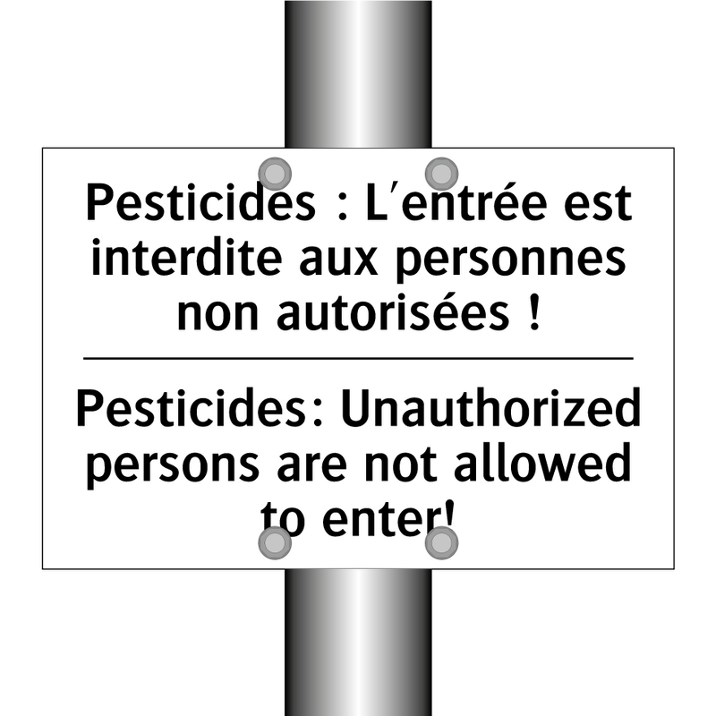 Pesticides : L'entrée est interdite  /.../ - Pesticides: Unauthorized persons  /.../