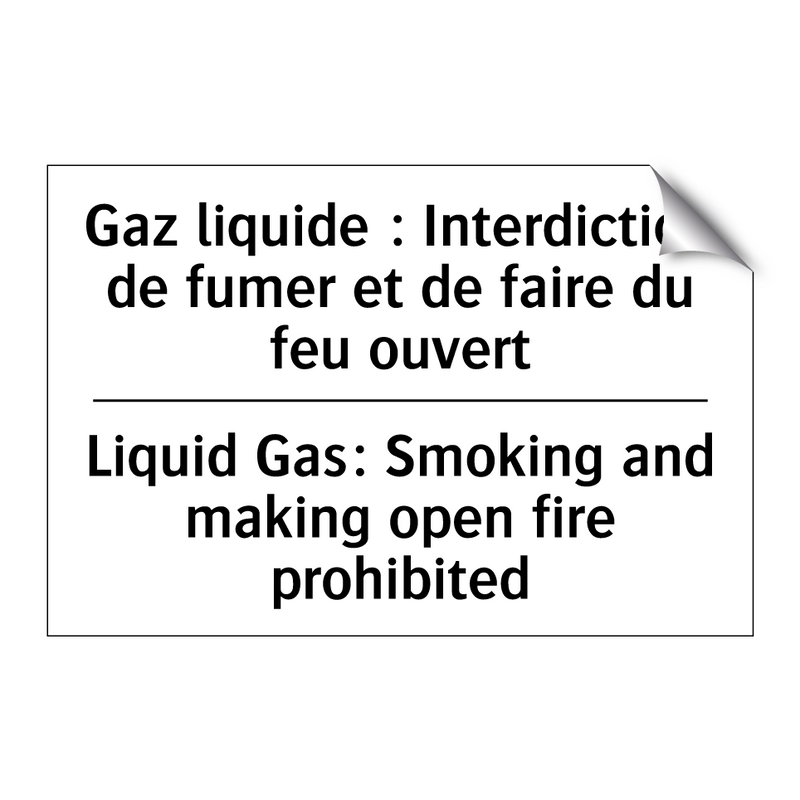 Gaz liquide : Interdiction de  /.../ - Liquid Gas: Smoking and making  /.../