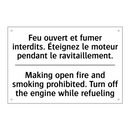 Feu ouvert et fumer interdits.  /.../ - Making open fire and smoking prohibited.  /.../