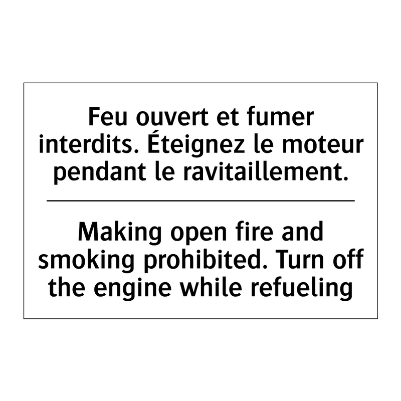 Feu ouvert et fumer interdits.  /.../ - Making open fire and smoking prohibited.  /.../