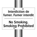 Interdiction de fumer. Fumer interdit /.../ - No Smoking. Smoking Prohibited