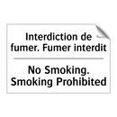 Interdiction de fumer. Fumer interdit /.../ - No Smoking. Smoking Prohibited