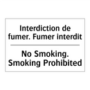 Interdiction de fumer. Fumer interdit /.../ - No Smoking. Smoking Prohibited
