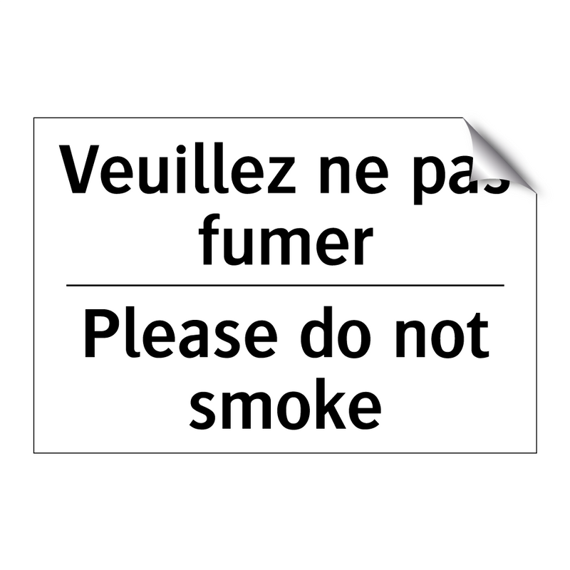 Veuillez ne pas fumer - Please do not smoke