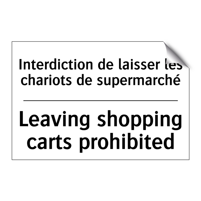Interdiction de laisser les chariots  /.../ - Leaving shopping carts prohibited /.../