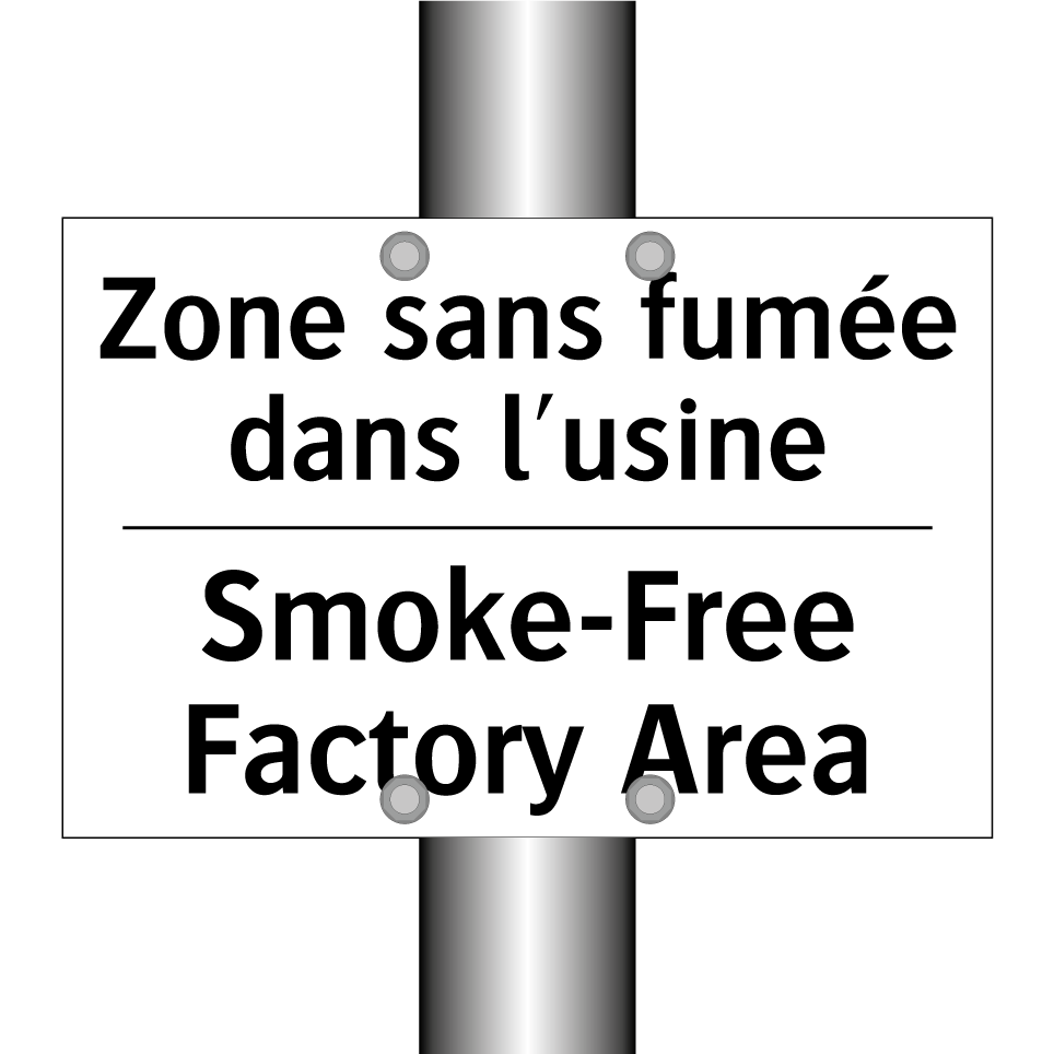 Zone sans fumée dans l'usine - Smoke-Free Factory Area