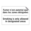 Fumer n'est autorisé que dans  /.../ - Smoking is only allowed in designated  /.../