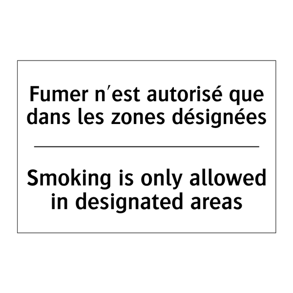 Fumer n'est autorisé que dans  /.../ - Smoking is only allowed in designated  /.../
