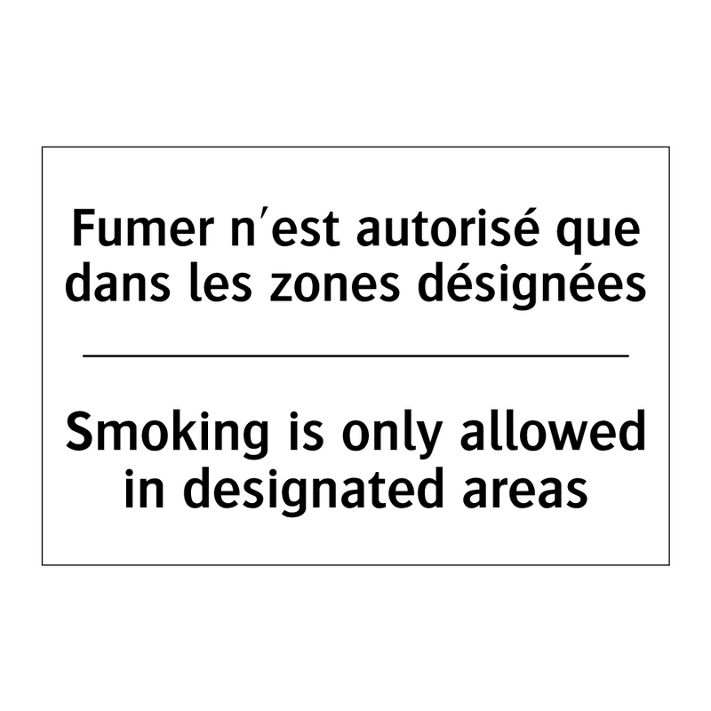 Fumer n'est autorisé que dans  /.../ - Smoking is only allowed in designated  /.../