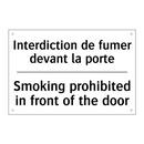 Interdiction de fumer devant la  /.../ - Smoking prohibited in front of  /.../
