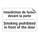 Interdiction de fumer devant la  /.../ - Smoking prohibited in front of  /.../