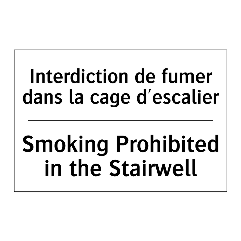 Interdiction de fumer dans la  /.../ - Smoking Prohibited in the Stairwell /.../